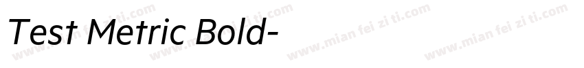 Test Metric Bold字体转换